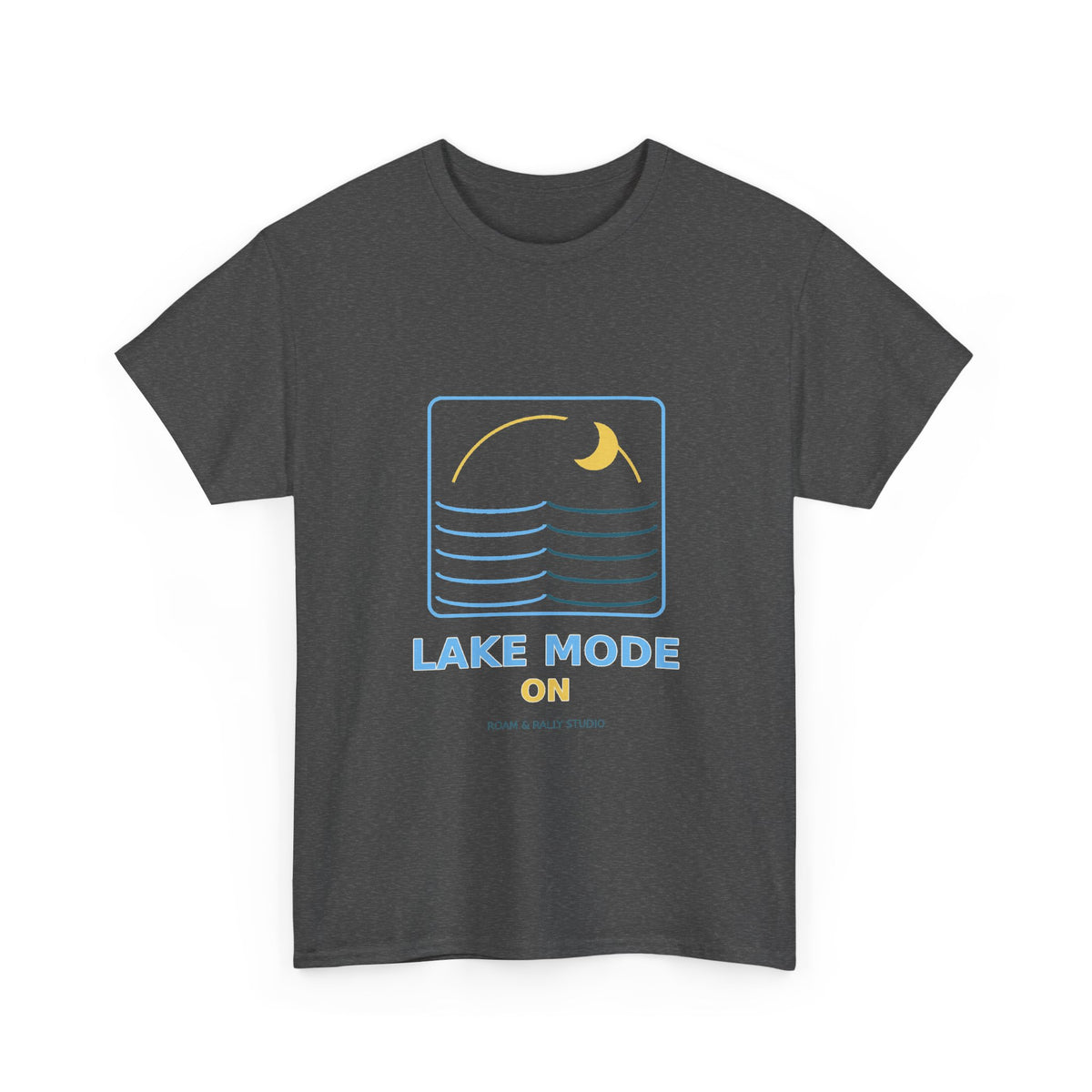 Lake Mode On T-Shirt